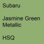 Preview: Subaru, Jasmine Green Metallic, HSQ.